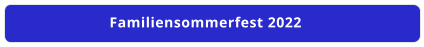 Familiensommerfest 2022