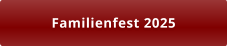 Familienfest 2025