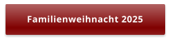 Familienweihnacht 2025