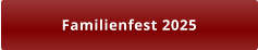 Familienfest 2025