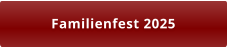 Familienfest 2025