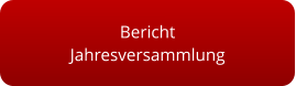 Bericht Jahresversammlung