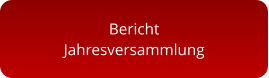 Bericht Jahresversammlung