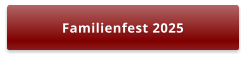 Familienfest 2025