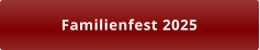 Familienfest 2025